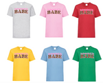 Load image into Gallery viewer, Adults YOU REMIND ME OF THE BABE T Shirt
