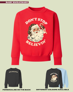 Load image into Gallery viewer, BABY Don&#39;t Stop Believin&#39; Sweatshirt
