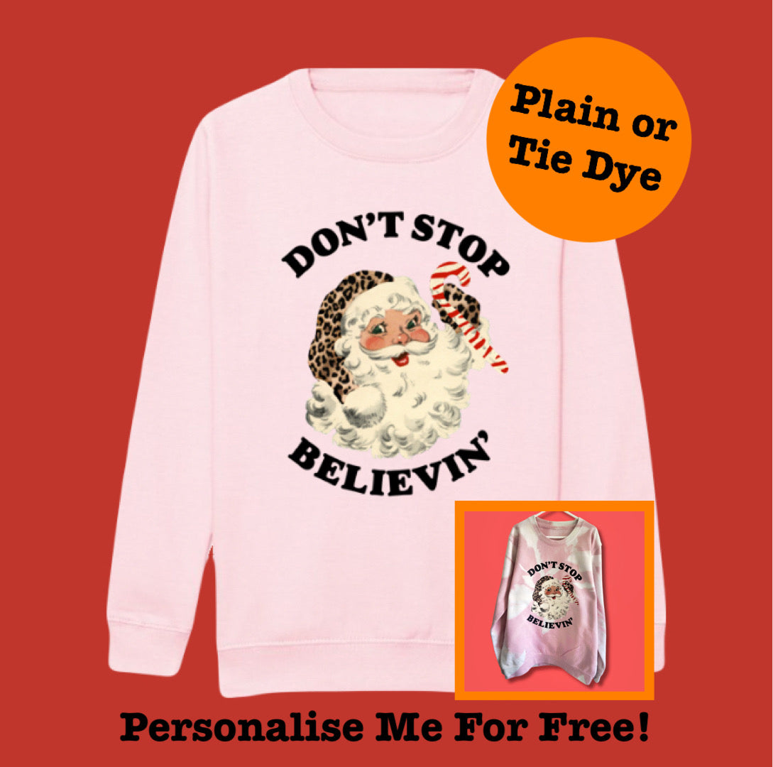 Kids LIGHT PINK Don’t Stop Believing Sweatshirt