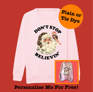 Kids LIGHT PINK Don’t Stop Believing Sweatshirt