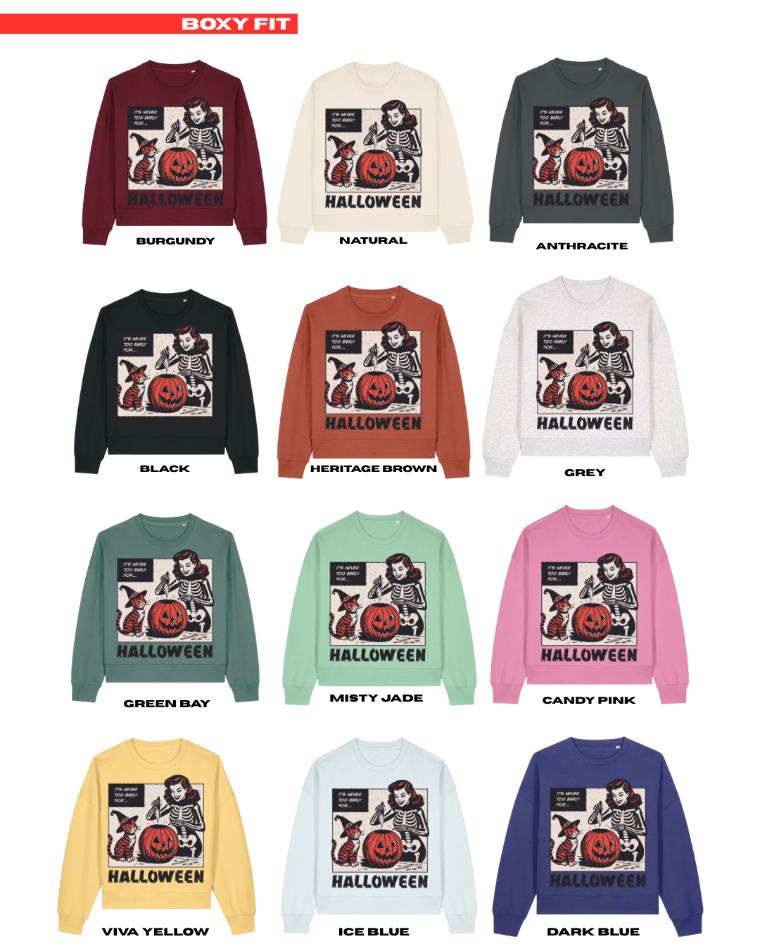 ADULTS Never Too Early For Halloween Jumper - BOXY FIT