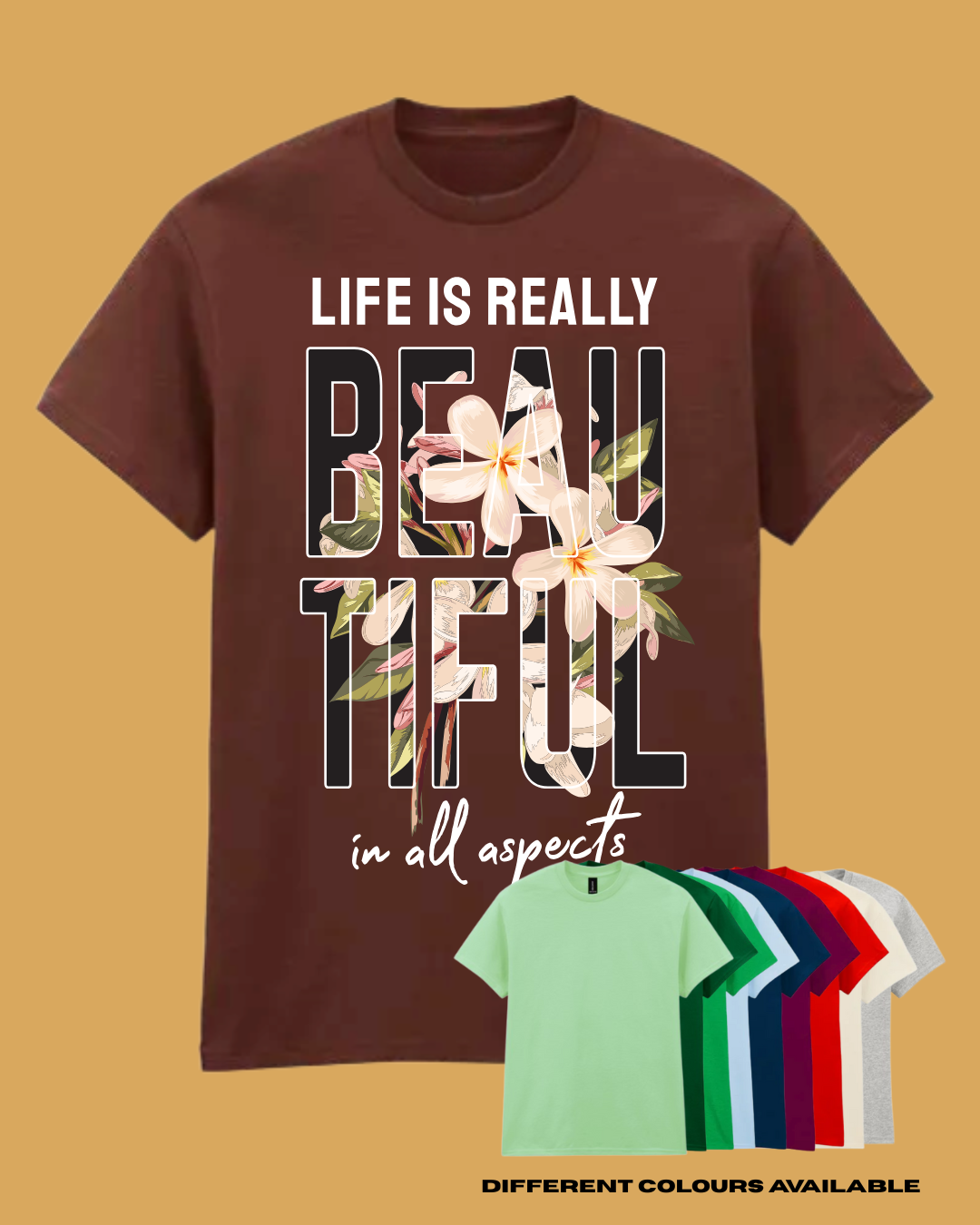 Adults LIFE IS REALLY BEAUTIFUL Floral Graphic TShirt