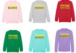 Load image into Gallery viewer, Kids DANCE MAGIC DANCE Sweatshirt
