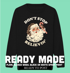Adults READY MADE Don’t Stop Belivin’ Sweatshirt in BLACK