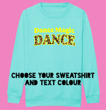 Load image into Gallery viewer, Kids DANCE MAGIC DANCE Sweatshirt

