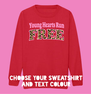 Adults YOUNG HEARTS RUN FREE Sweatshirt