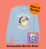 Load image into Gallery viewer, Adults LIGHT BLUE Don’t Stop Believing Sweatshirt
