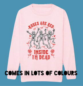 Kids ROSES ARE RED INSIDE I’M DEAD Sweatshirt