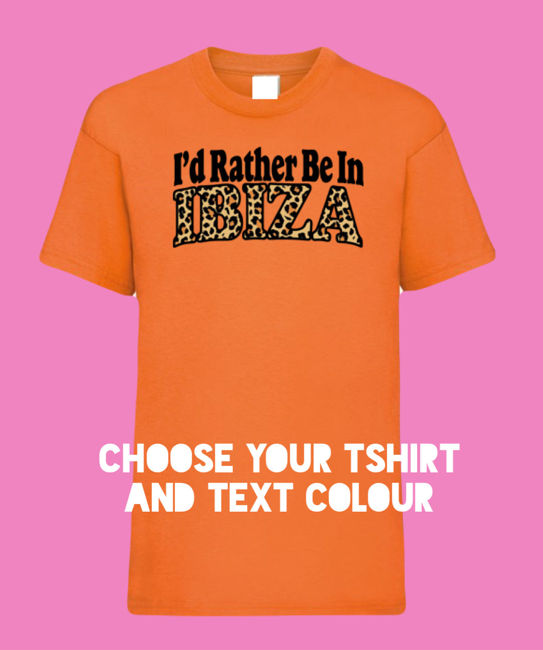 Kids I’D RATHER BE IN IBIZA T Shirt