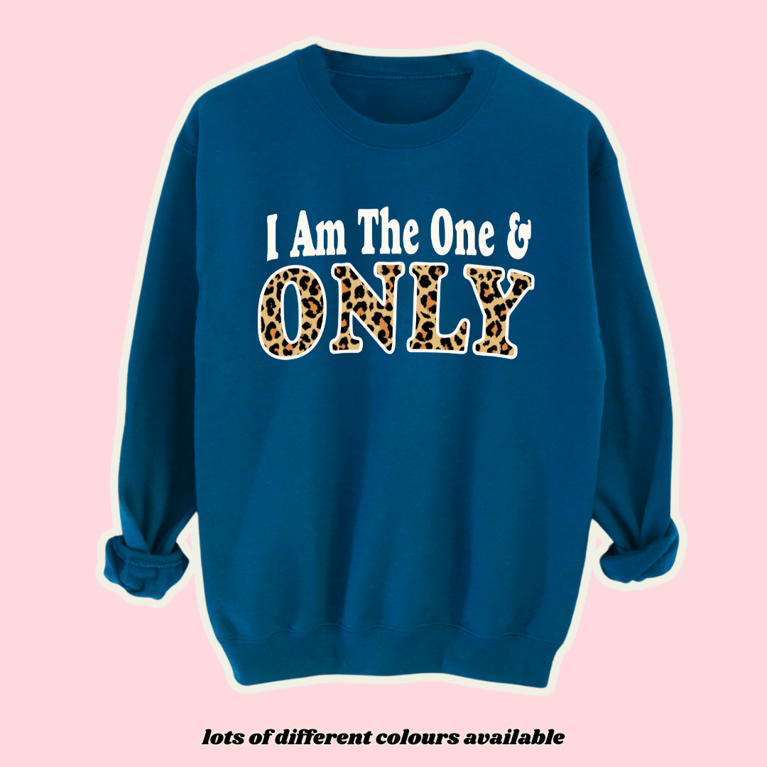 Kids I AM THE ONE AND ONLY Sweatshirt