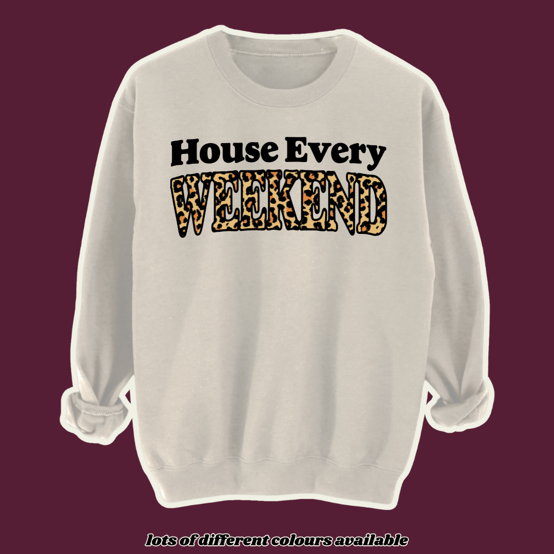 Adults HOUSE EVERY WEEKEND Sweatshirt