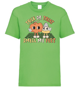 Kids TRICK OR TREAT SMELL MY FEET T Shirt
