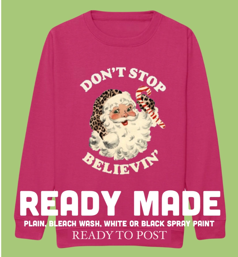 Adults READY MADE Don’t Stop Belivin’ Sweatshirt in FUSHIA