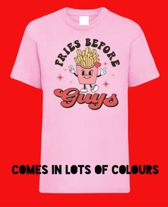 Adults FRIES BEFORE GUYS T Shirt