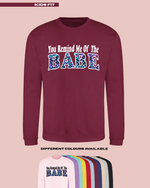 Load image into Gallery viewer, KIDS You Remind Me Of The Babe Jumper - STANDARD FIT
