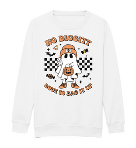 Kids NO DIGGITY BOUT TO BAG IT UP Sweatshirt