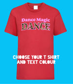 Load image into Gallery viewer, Kids DANCE MAGIC DANCE T Shirt
