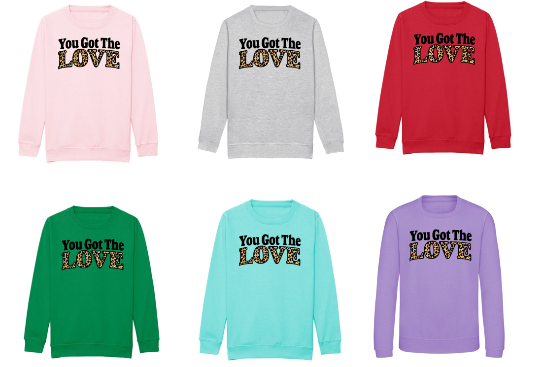 Adults YOU GOT THE LOVE Sweatshirt