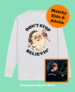 Load image into Gallery viewer, Adults GREY Don’t Stop Believing Sweatshirt
