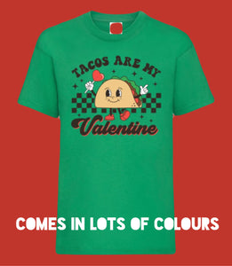 Kids TACOS ARE MY VALENTINE T Shirt
