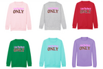 Load image into Gallery viewer, Adults I AM THE ONE AND ONLY Sweatshirt

