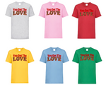 Load image into Gallery viewer, Kids YOU GOT THE LOVE T Shirt

