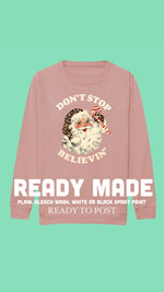 Load image into Gallery viewer, Kids READY MADE Don’t Stop Believin’ Sweatshirt in PINK
