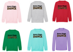 Load image into Gallery viewer, Adults DANCE MAGIC DANCE Sweatshirt
