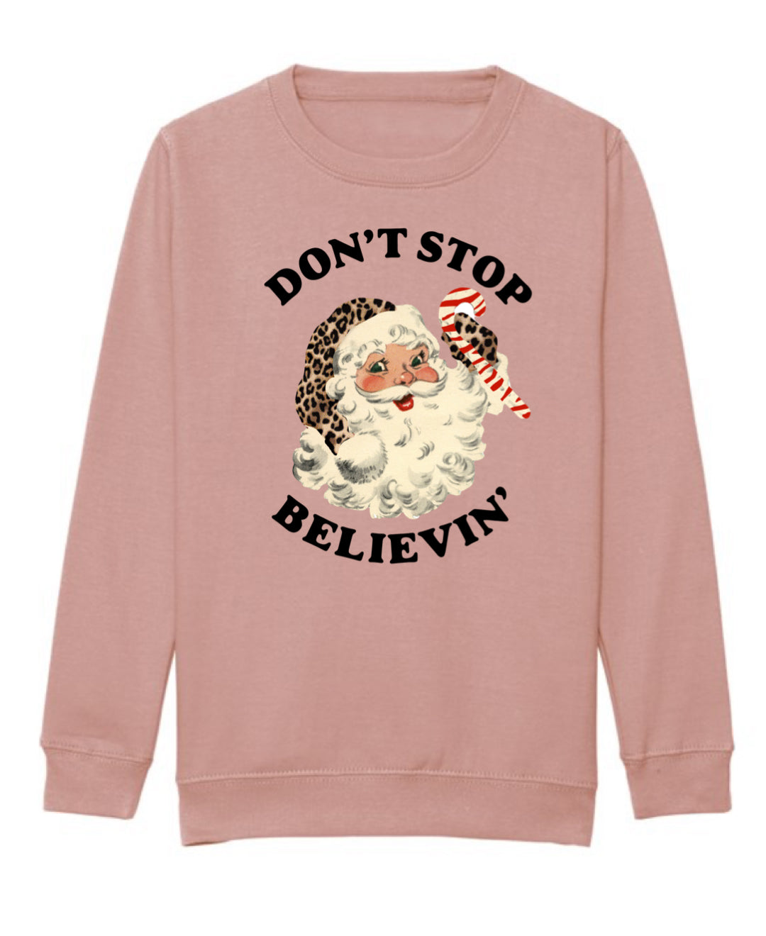Kids DUSKY PINK Don’t Stop Believin’ Sweatshirt