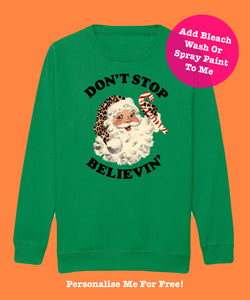 Adults GREEN Don’t Stop Believin’ Sweatshirt