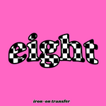 Load image into Gallery viewer, Iron-On Birthday Transfer EIGHT
