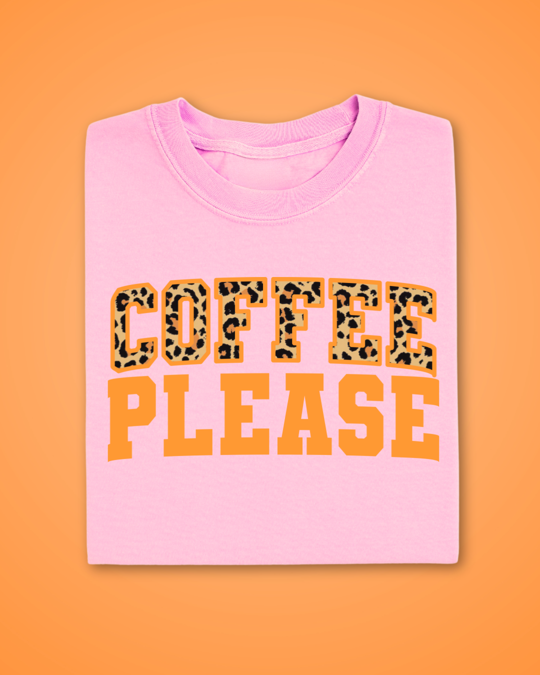 ladies coffee please pink and orange leopard print t shirt